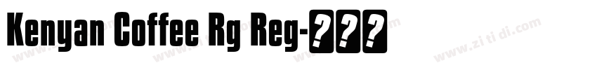 Kenyan Coffee Rg Reg字体转换